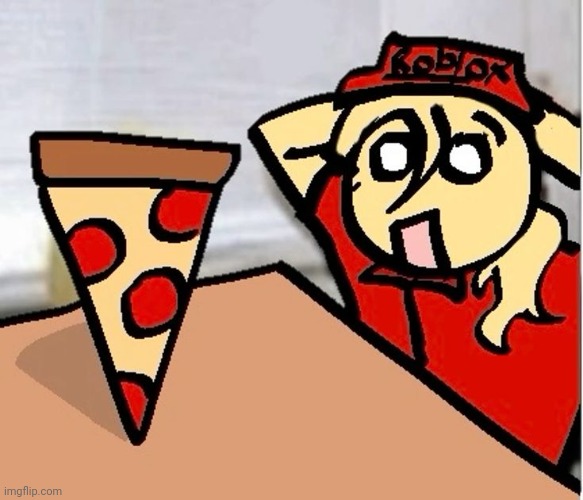 PIZA?!??!??????? | image tagged in piza | made w/ Imgflip meme maker