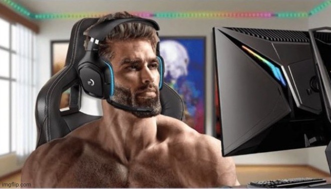 Gigachad Gaming | image tagged in gigachad gaming | made w/ Imgflip meme maker