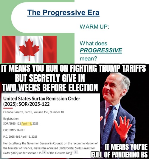 Any sound economist will advise you to play ball and negotiate | IT MEANS YOU RUN ON FIGHTING TRUMP TARIFFS; BUT SECRETLY GIVE IN TWO WEEKS BEFORE ELECTION; IT MEANS YOU'RE FULL OF PANDERING BS | image tagged in canada,tariffs,economics,donald trump,politics | made w/ Imgflip meme maker