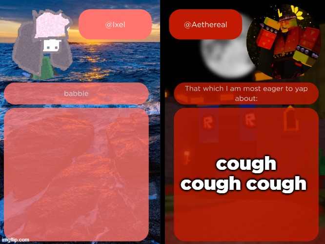 ixel and aethereal shared temp | cough cough cough | image tagged in ixel and aethereal shared temp | made w/ Imgflip meme maker