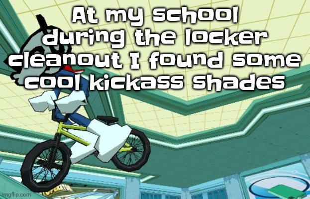 Cyberfunk | At my school during the locker cleanout I found some cool kickass shades | image tagged in cyberfunk | made w/ Imgflip meme maker