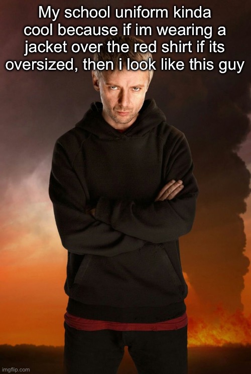 The Master | My school uniform kinda cool because if im wearing a jacket over the red shirt if its oversized, then i look like this guy | image tagged in the master | made w/ Imgflip meme maker