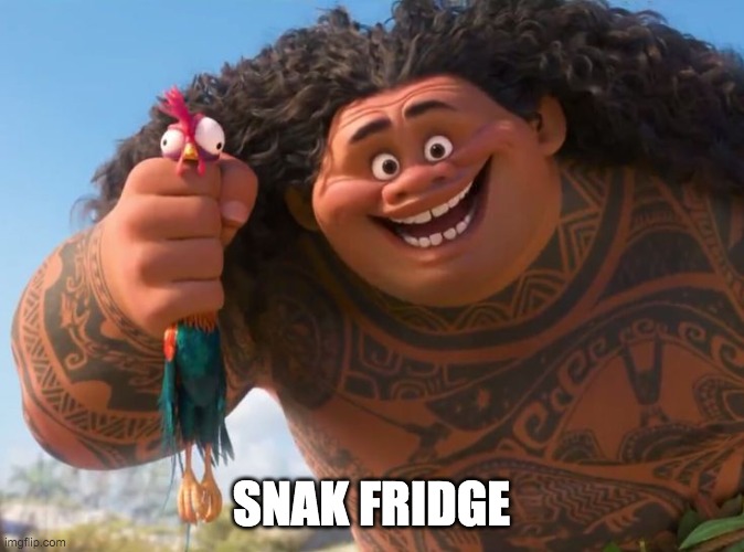 SNAK FRIDGE | made w/ Imgflip meme maker