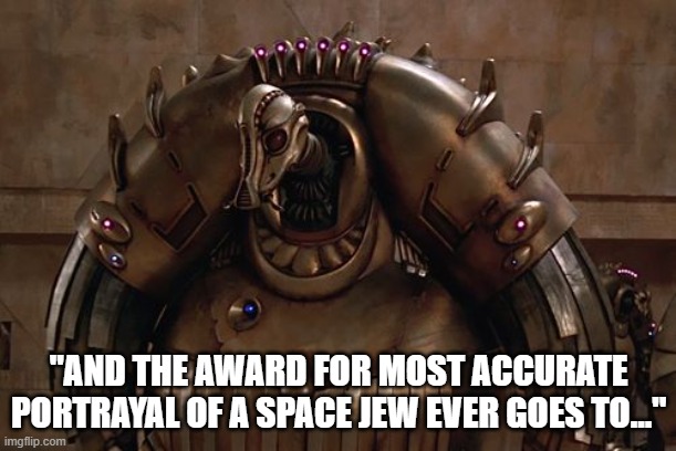 Fifth Element Space Jews | "AND THE AWARD FOR MOST ACCURATE PORTRAYAL OF A SPACE JEW EVER GOES TO..." | image tagged in fifth element alien,jews,space | made w/ Imgflip meme maker