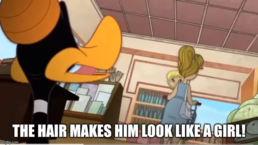 Your Son Looks Like | THE HAIR MAKES HIM LOOK LIKE A GIRL! | image tagged in your son looks like | made w/ Imgflip meme maker