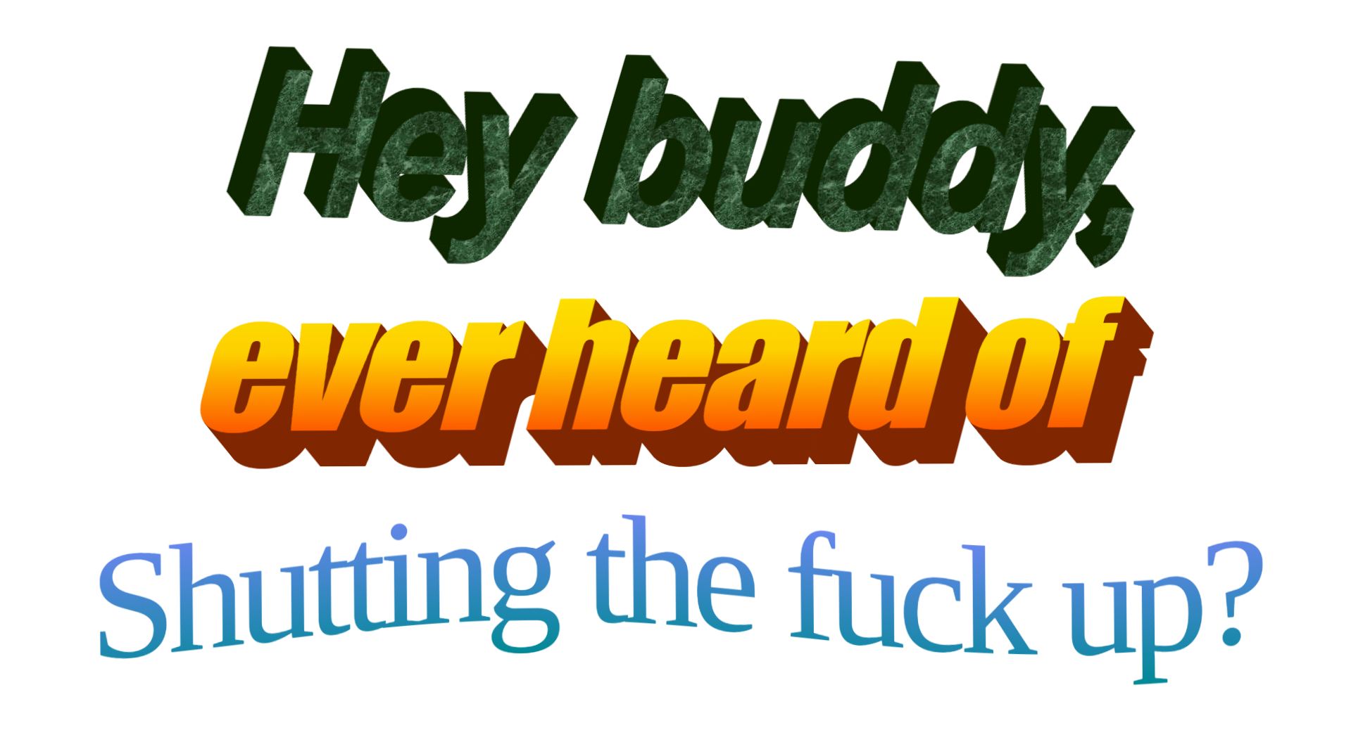 Hey buddy Blank Meme Template