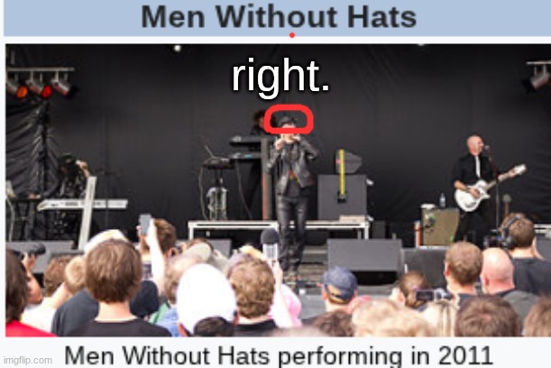 right. | image tagged in safety,dance,men,without,hats | made w/ Imgflip meme maker
