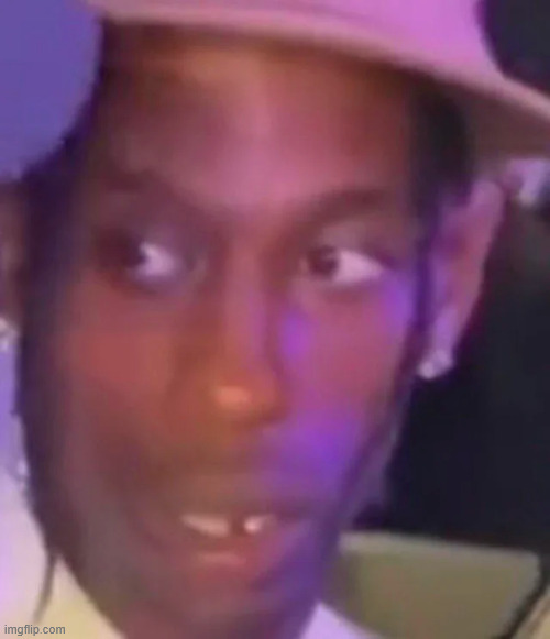 travis Scott | image tagged in travis scott | made w/ Imgflip meme maker