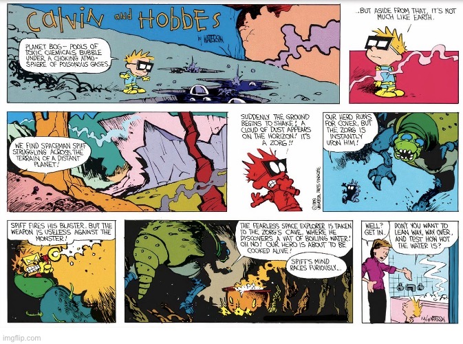 Spiff traverses an alien world of tremendous heat… | image tagged in calvin and hobbes,spaceman spiff,alien world,bath time | made w/ Imgflip meme maker