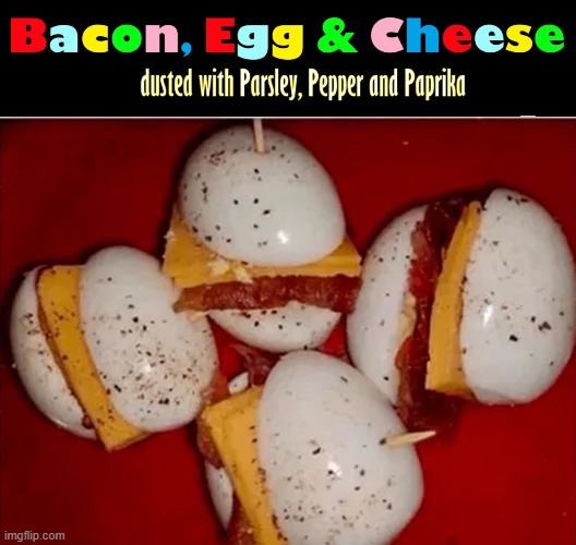 .and now for something that is pure protein | image tagged in vince vance,bacon meme,bacon and eggs,bacon,egg,cheese | made w/ Imgflip meme maker