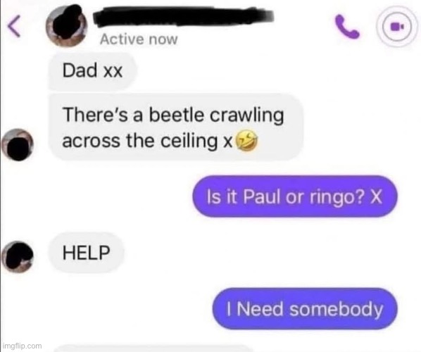 Help | image tagged in help,the beatles | made w/ Imgflip meme maker