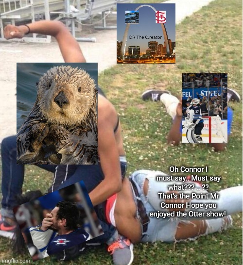 Hockey Jokes | Oh Connor I must say.. Must say what??? .. ?? That's the Point Mr Connor Hope you enjoyed the Otter show! | image tagged in guy recording a fight | made w/ Imgflip meme maker