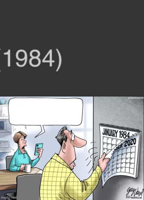 image tagged in 1984 calendar | made w/ Imgflip meme maker