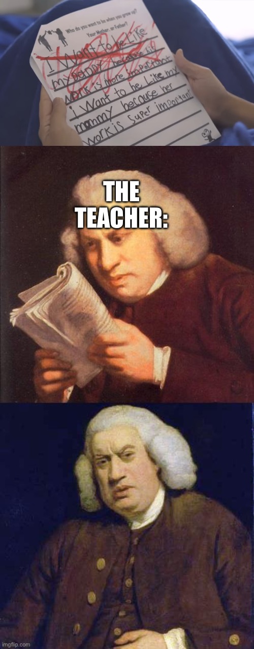 THE TEACHER: | image tagged in dafuq did i just read | made w/ Imgflip meme maker