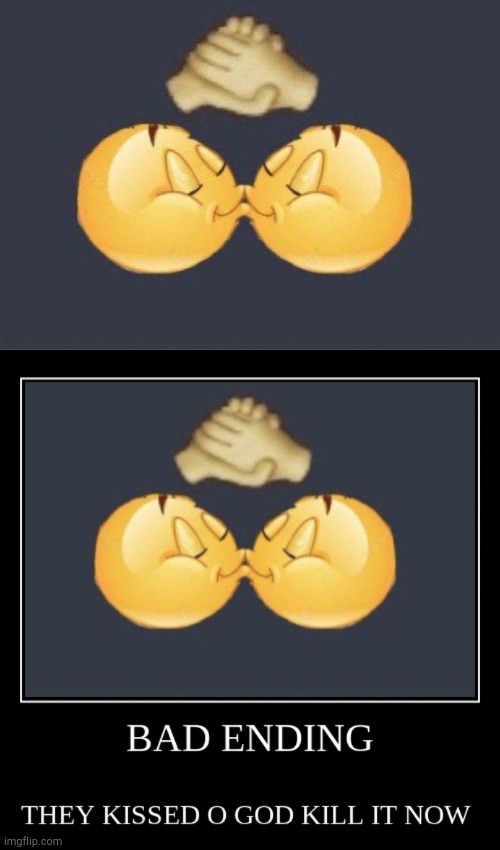 image tagged in emoji kiss,dab me up bad ending | made w/ Imgflip meme maker