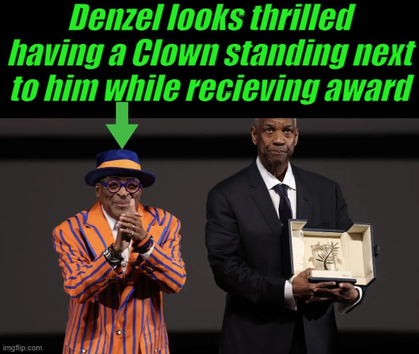 Denzel looks thrilled having a Clown standing next to him while recieving award | made w/ Imgflip meme maker