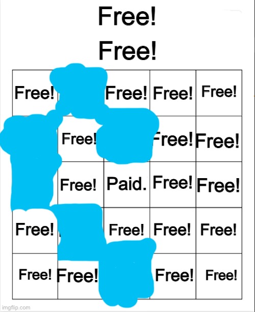 Free! bingo | image tagged in free bingo | made w/ Imgflip meme maker