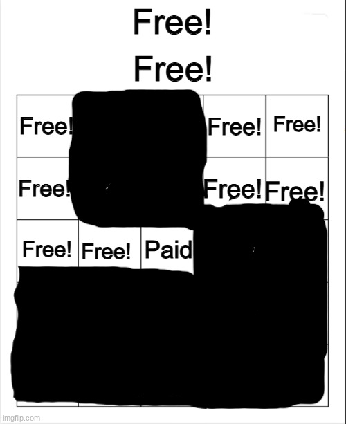 Free! bingo | image tagged in free bingo | made w/ Imgflip meme maker