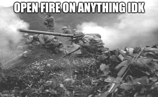 cannon | OPEN FIRE ON ANYTHING IDK | image tagged in cannon | made w/ Imgflip meme maker