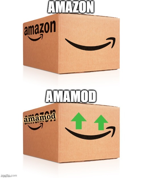 comparison for @kewlew | AMAZON; AMAMOD | image tagged in amazon box | made w/ Imgflip meme maker