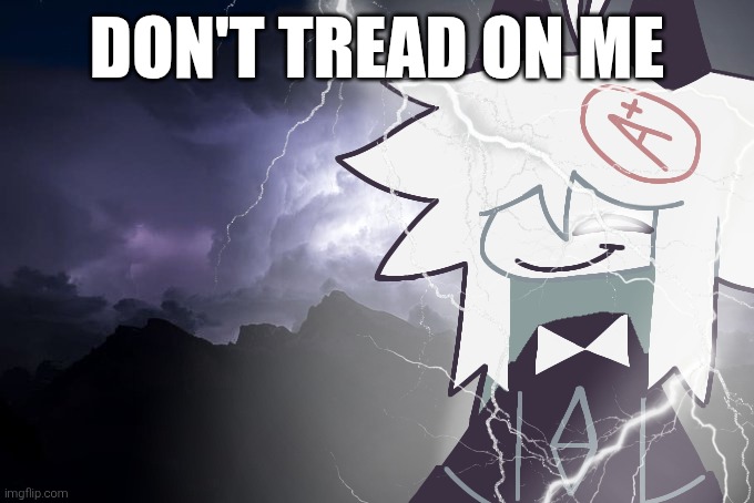 Oliver don't tread on me | DON'T TREAD ON ME | image tagged in oliver with lightning strikes,don't tread on me,fpe,fundamental paper education,oliver | made w/ Imgflip meme maker