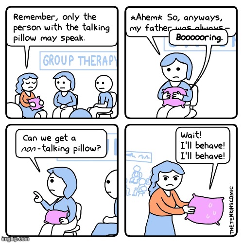 image tagged in group,therapy,pillow,talking,boring,punishment | made w/ Imgflip meme maker