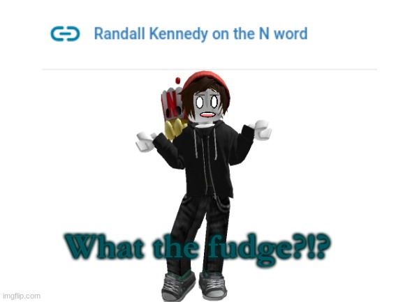 I saw this in my AP Literature class and I haven't even clicked on it yet. That's definitely not good. | What the fudge?!? | image tagged in blank white template,oh no,this is not okie dokie,high school,education | made w/ Imgflip meme maker