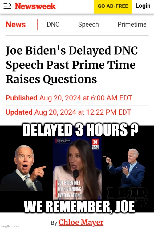 DELAYED 3 HOURS ? WE REMEMBER, JOE | made w/ Imgflip meme maker