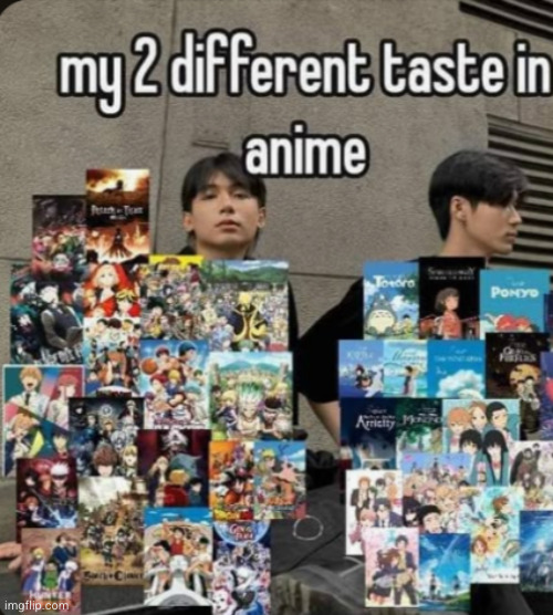 I loveee Naruto and DLOHSB | image tagged in anime,naruto,relatable,funny,shows,taste | made w/ Imgflip meme maker