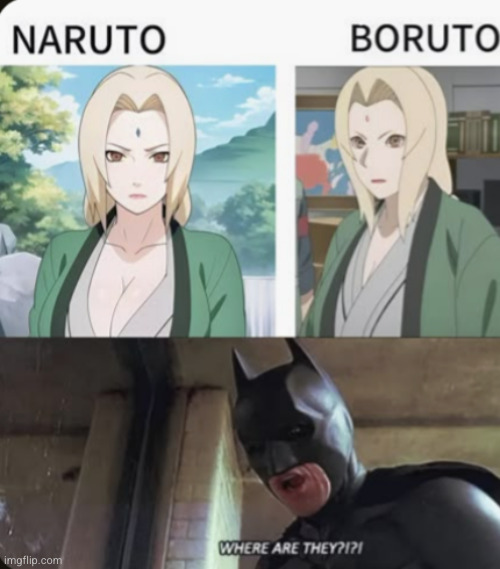 did she lose her chakra or something ? | image tagged in naruto,tsunade,boobs,chakra,anime,batman | made w/ Imgflip meme maker