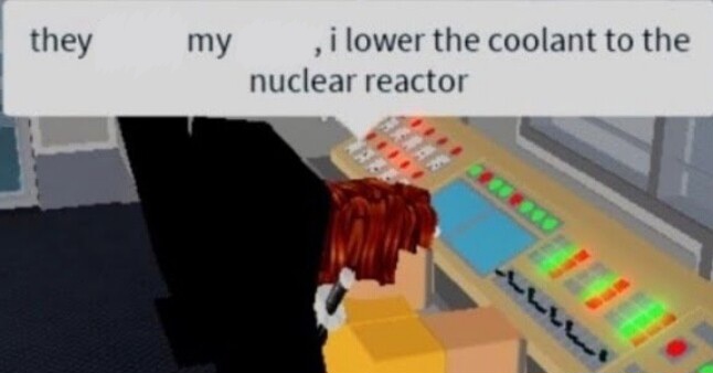 They lower my wage, I lower the coolant to the nuclear reactor Blank Meme Template