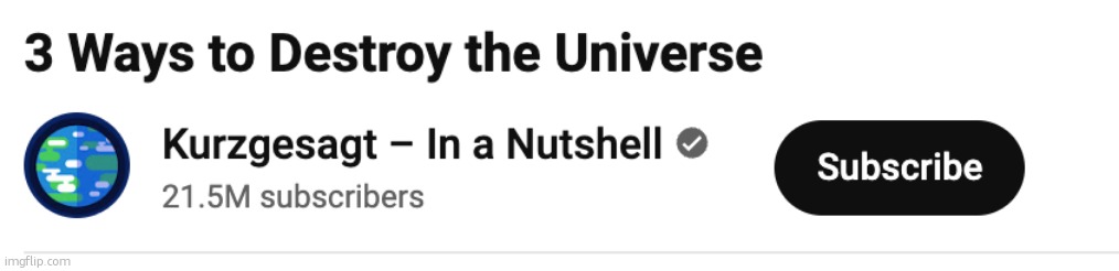 3 Ways to Destroy The Universe | image tagged in 3 ways to destroy the universe | made w/ Imgflip meme maker
