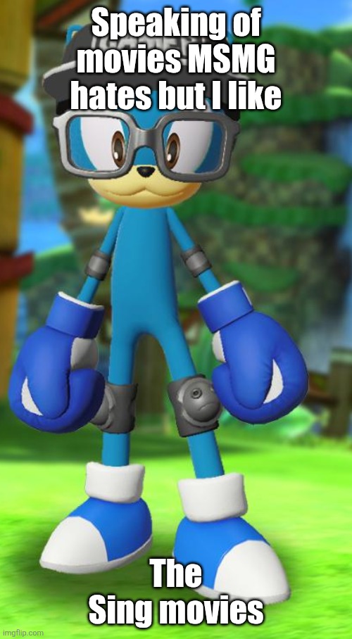 Bofa dem | Speaking of movies MSMG hates but I like; The Sing movies | image tagged in pump but recreated in the official sega fan card maker | made w/ Imgflip meme maker