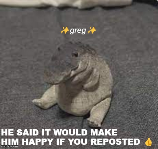 Spread the Greg | made w/ Imgflip meme maker