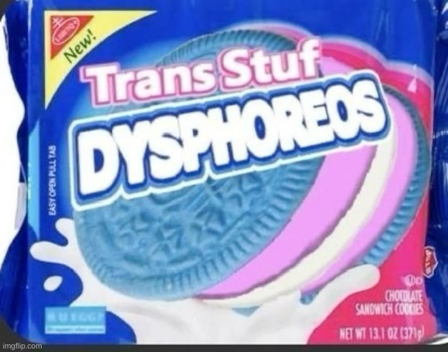 image tagged in transgender,oreos | made w/ Imgflip meme maker