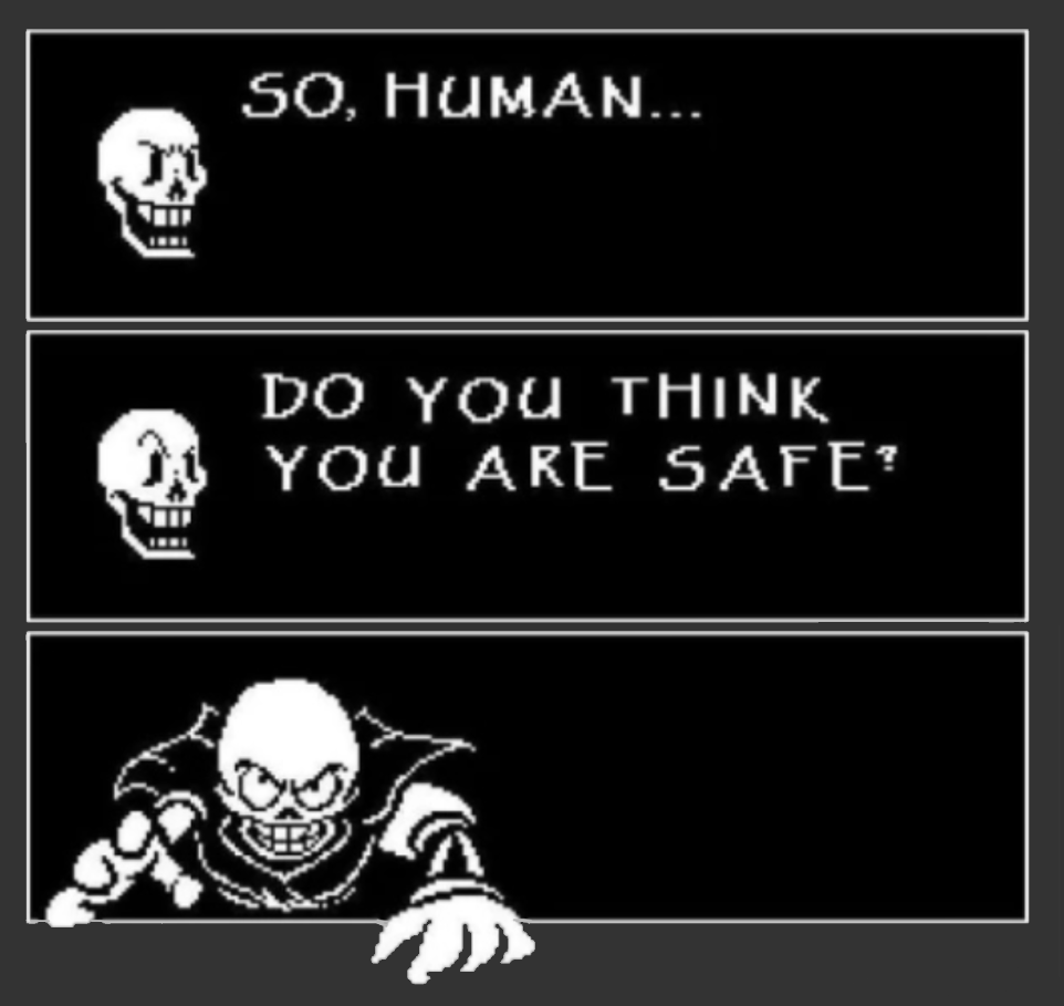 so huma do you think your safe? Blank Meme Template