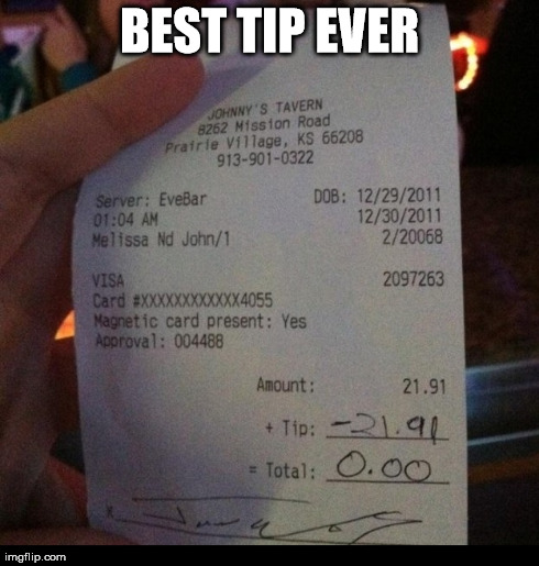 The Best Tip Ever | BEST TIP EVER | image tagged in memes | made w/ Imgflip meme maker