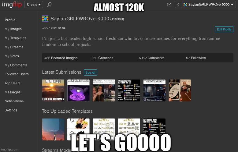 ALMOST 120K; LET’S GOOOO | made w/ Imgflip meme maker