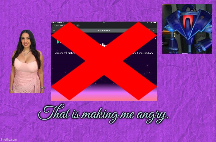 That‘s making me angry. | That is making me angry. | image tagged in generic purple background,angry,revenge,protest,youtube,autism | made w/ Imgflip meme maker