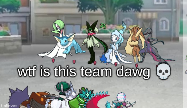 simp ass team | wtf is this team dawg 💀 | made w/ Imgflip meme maker