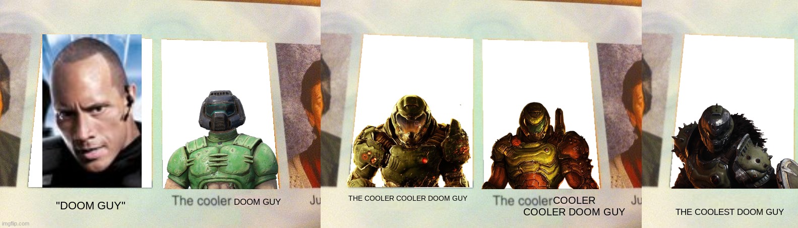 DOOM GUY; THE COOLER COOLER DOOM GUY; COOLER COOLER DOOM GUY; "DOOM GUY"; THE COOLEST DOOM GUY | image tagged in daniel the cooler daniel blank,doom | made w/ Imgflip meme maker