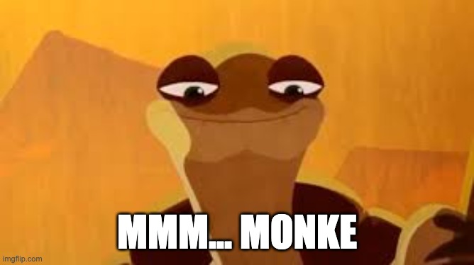 mmm monkey | MMM... MONKE | image tagged in mmm monkey | made w/ Imgflip meme maker