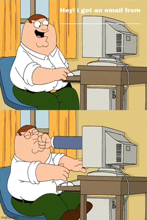 Peter gets an email punched by from who? Blank Meme Template