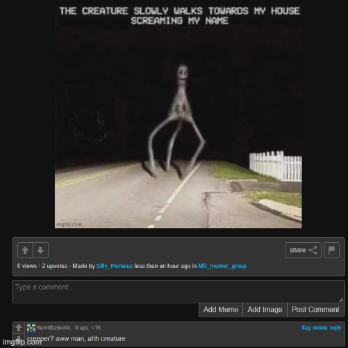 creeper, aww man ahh creature | image tagged in hi | made w/ Imgflip meme maker