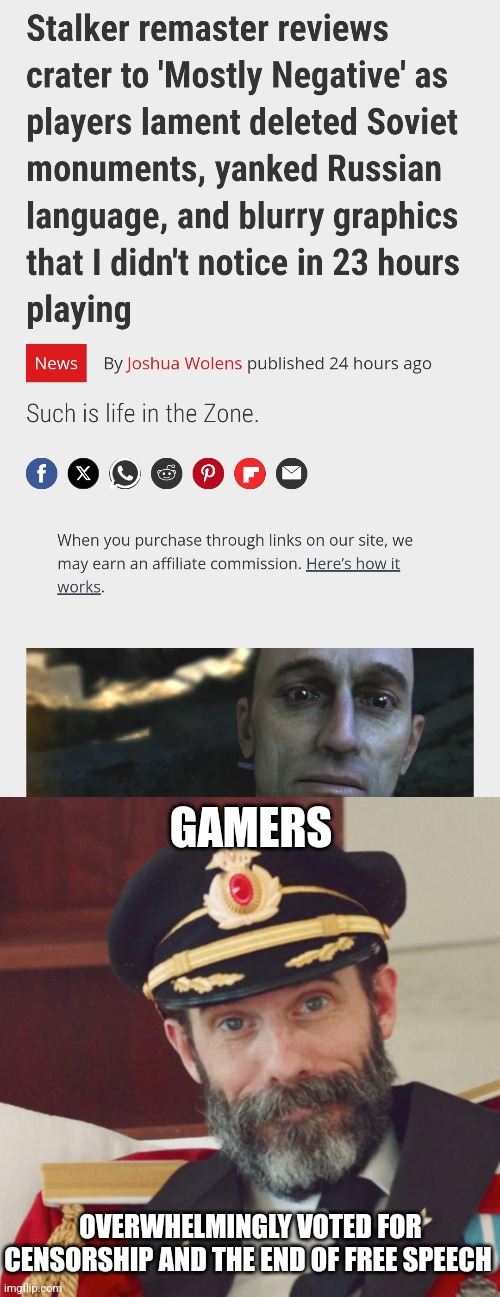 Thanks Trump era | GAMERS; OVERWHELMINGLY VOTED FOR CENSORSHIP AND THE END OF FREE SPEECH | image tagged in captain obvious | made w/ Imgflip meme maker