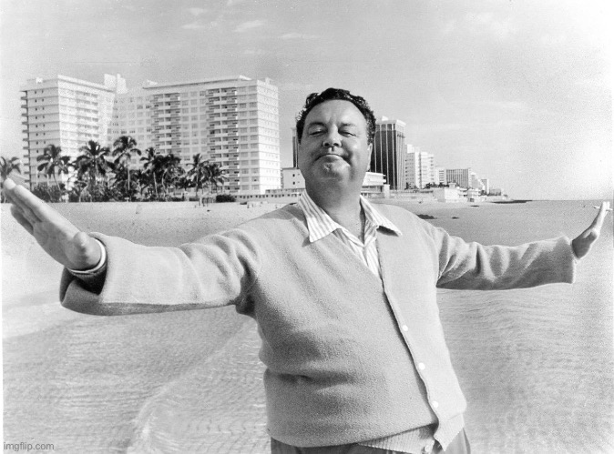 jackie gleason | image tagged in jackie gleason | made w/ Imgflip meme maker