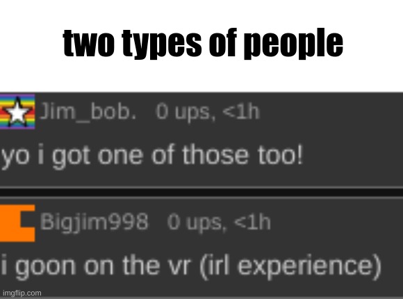 two types of people | made w/ Imgflip meme maker