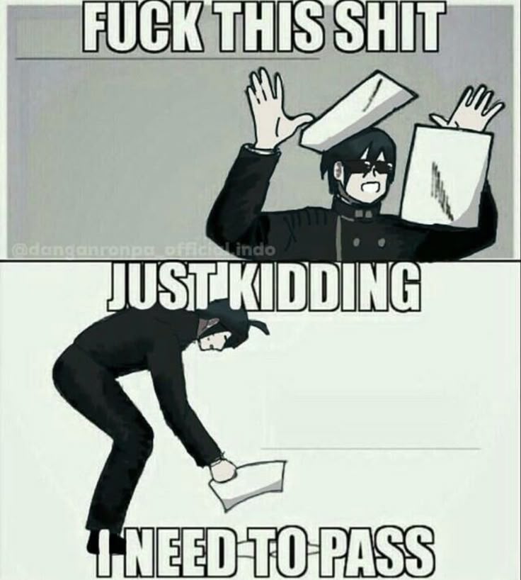 Just kidding I need to pass Blank Meme Template
