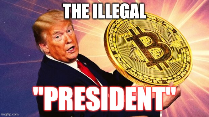 THE ILLEGAL'S PRESIDENT | THE ILLEGAL; "PRESIDENT" | image tagged in donald trump,trump,russia,conspiracy,ghost,political meme | made w/ Imgflip meme maker