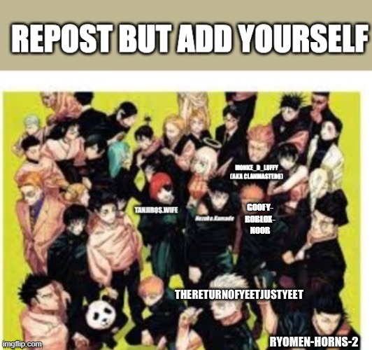 Im Yuji :D | GOOFY-
ROBLOX-
NOOB | image tagged in jjk,repost | made w/ Imgflip meme maker